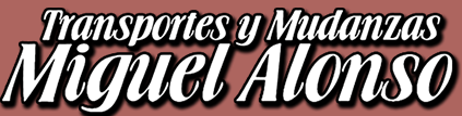 Mudanzas y Transportes Miguel Alonso Mudanzas y Transportes Miguel Alonso