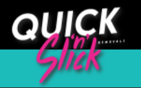Quick &lsquo;n&rsquo; Slick Removal